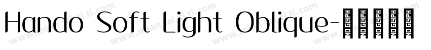 Hando Soft Light Oblique字体转换